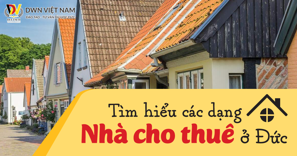 Các dạng cho thuê nhà ở Đức du học sinh cần biết Các dạng cho thuê nhà ở Đức du học sinh cần biết